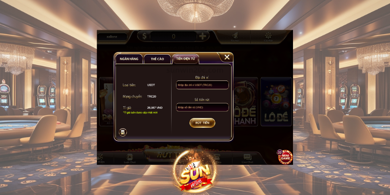 Sunwin 12 Rút Tiền Về Tiền Điện Tử Tại SUNWIN